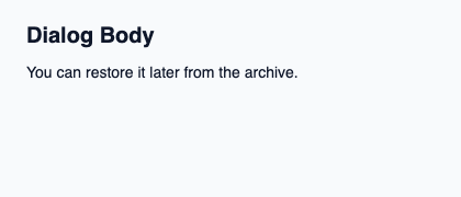 Vertical slot for a dialog’s main content.